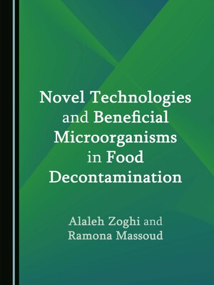 cover image of Novel Technologies and Beneficial Microorganisms in Food Decontamination